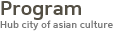 Program Hub city of asian culture